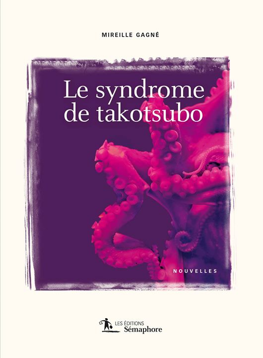 D’autres cœurs … pour le recueil de nouvelles de Mireille Gagné, « Le syndrome… (via facebook)