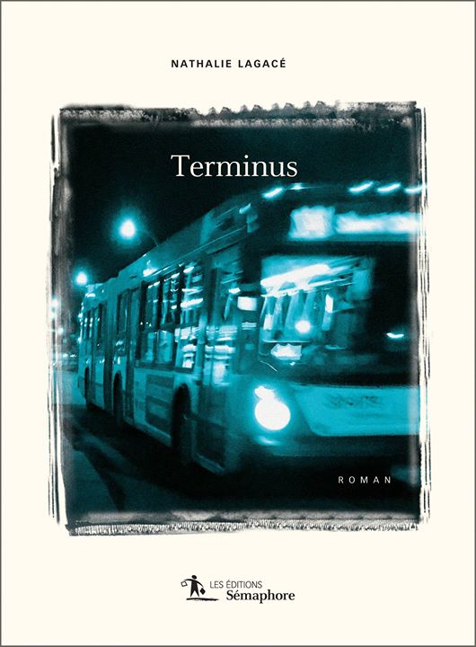 Lecture d’été : on vous propose « Terminus » de Nathalie Lagacé ! ↳ L’avis de… (via facebook)